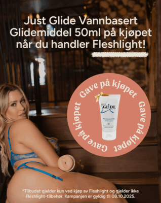 Just Glide Glidemiddel 50ml på kjøpet når du handler Fleshlight! - *Tilbudet gjelder kun ved kjøp av Fleshlight og gjelder ikke Fleshlight-tilbehør. Kampanjen er gyldig til 08.10.2025.